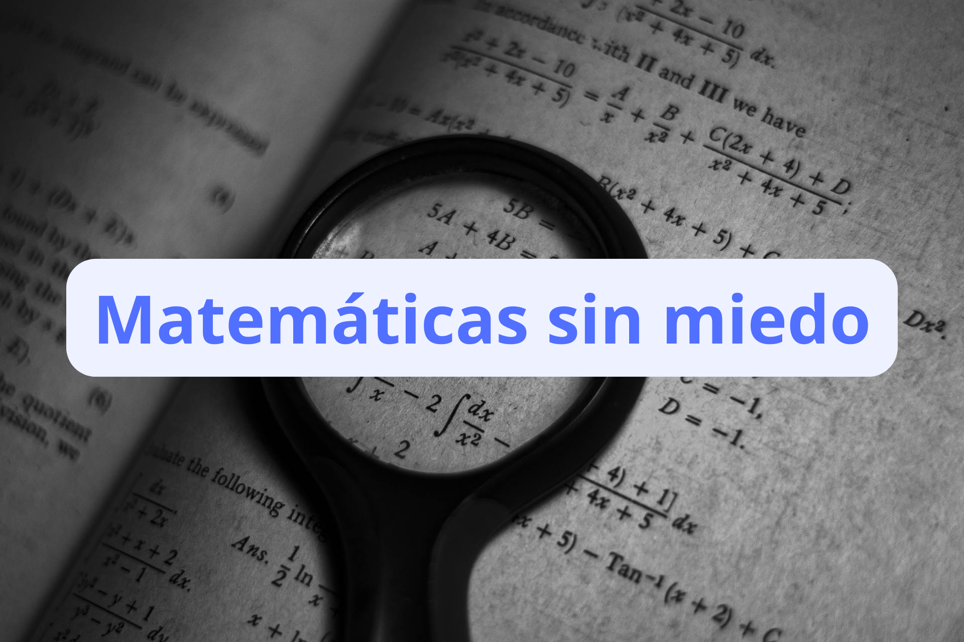 Matemáticas sin miedo